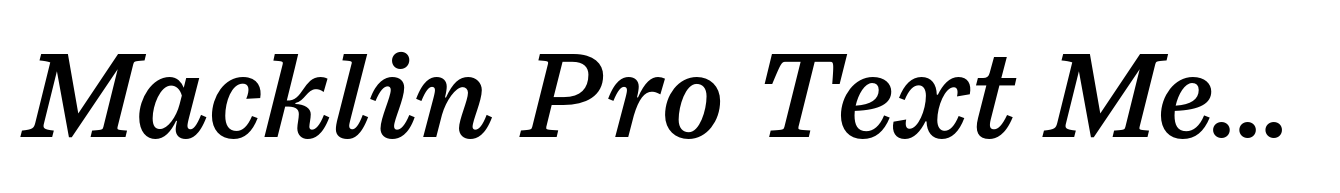 Macklin Pro Text Medium Italic